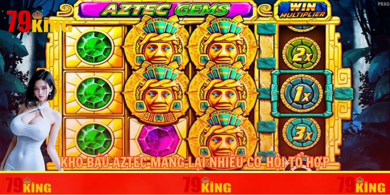 Kho báu Aztec mang lại nhiều cơ hội tổ hợp
